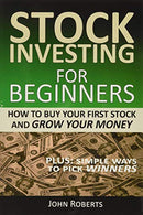 Stock Investing for Beginners: How to Buy Your First Stock and Grow Your Money